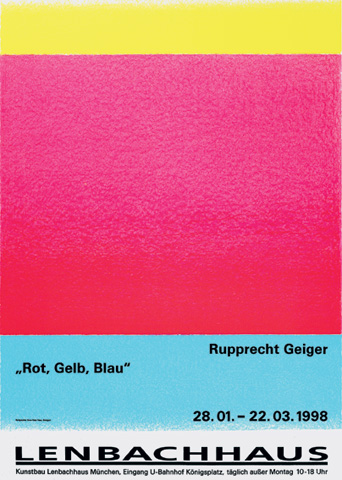 Rupprecht Geiger, Rot Gelb Blau, Kunstbau der Städtischen Galerie im Lenbachhaus, München (28.1.–22.3.1998) Rupprecht Geiger, Rot Gelb Blau, Kunstbau der Städtischen Galerie im Lenbachhaus, München (28.1.–22.3.1998)